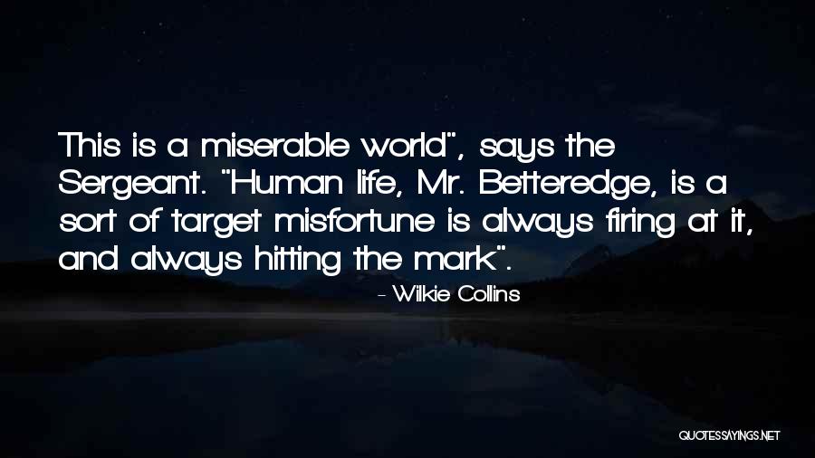 Life Without Target Quotes By Wilkie Collins