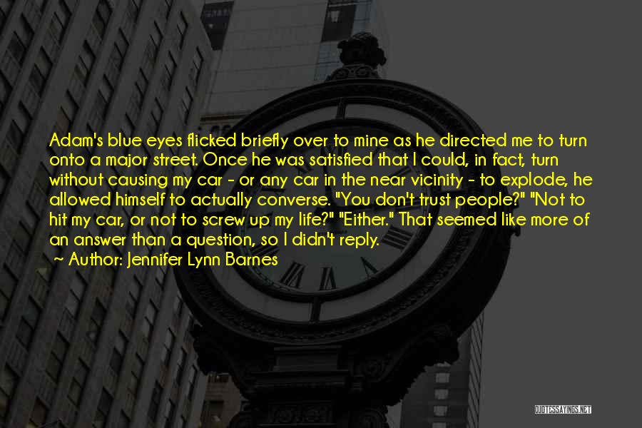 Life Without Trust Quotes By Jennifer Lynn Barnes