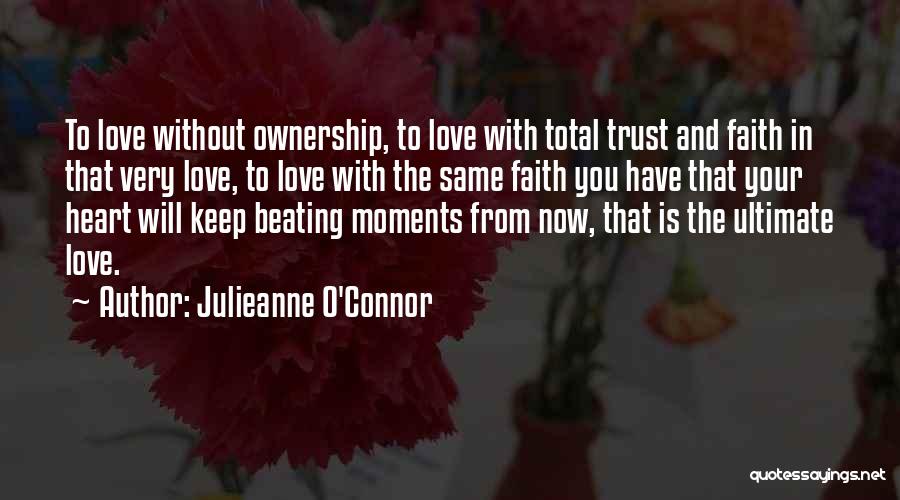 Life Without Trust Quotes By Julieanne O'Connor