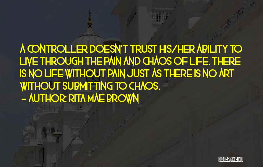 Life Without Trust Quotes By Rita Mae Brown
