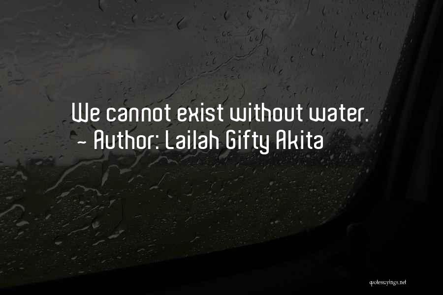 Life Without Water Quotes By Lailah Gifty Akita
