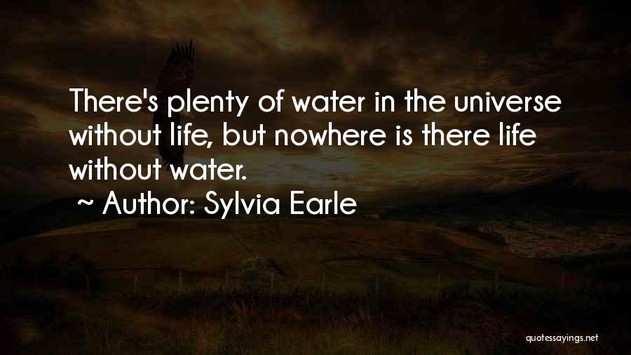 Life Without Water Quotes By Sylvia Earle