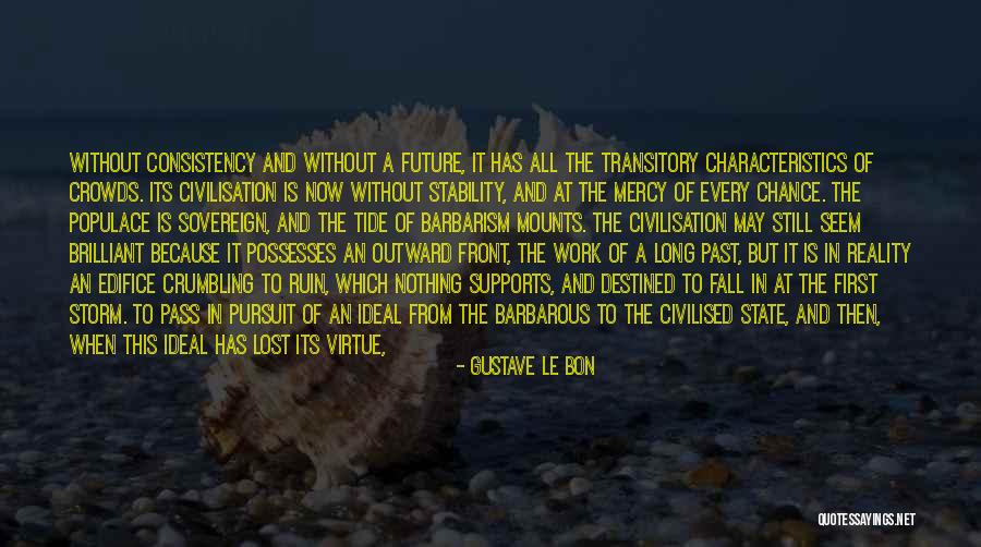 Life Without Work Quotes By Gustave Le Bon Life Without Work Quotes By Gustave Le Bon