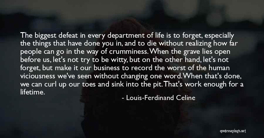 Life Without Work Quotes By Louis-Ferdinand Celine Life Without Work Quotes By Louis-Ferdinand Celine