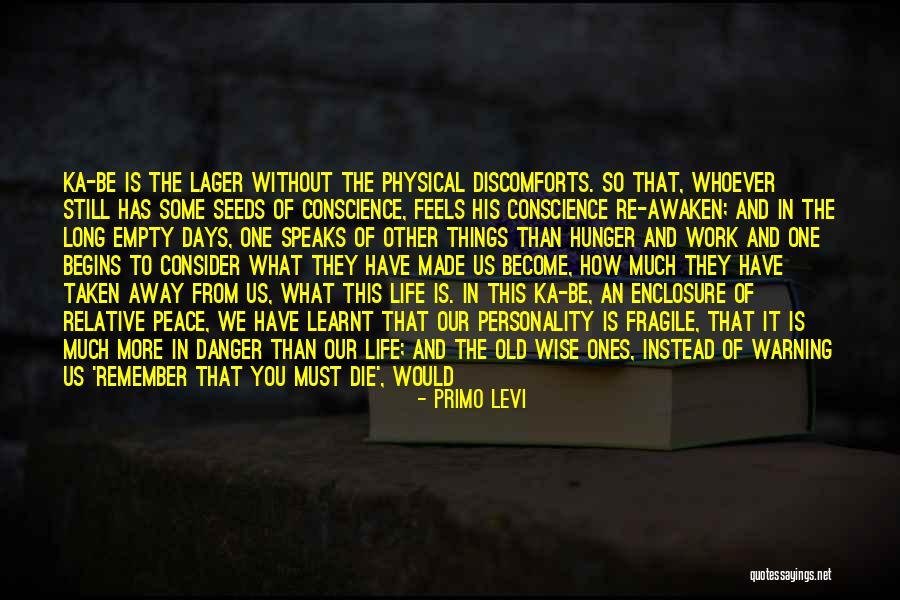 Life Without Work Quotes By Primo Levi Life Without Work Quotes By Primo Levi