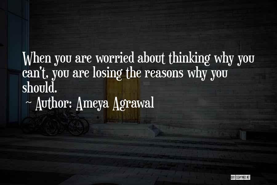 Life Without Worries Quotes By Ameya Agrawal