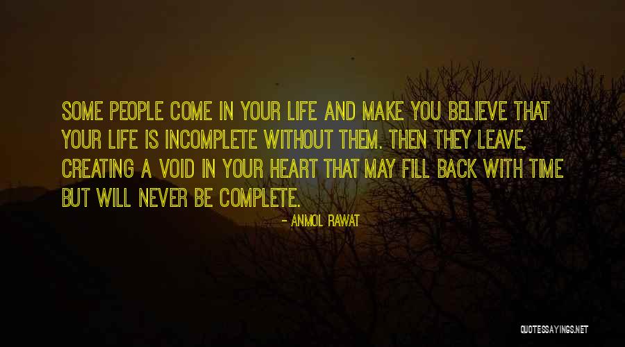 Life Without You Is Incomplete Quotes By Anmol Rawat