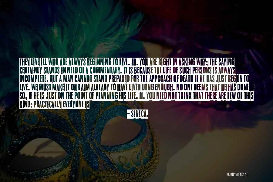 Life Without You Is Incomplete Quotes By Seneca.