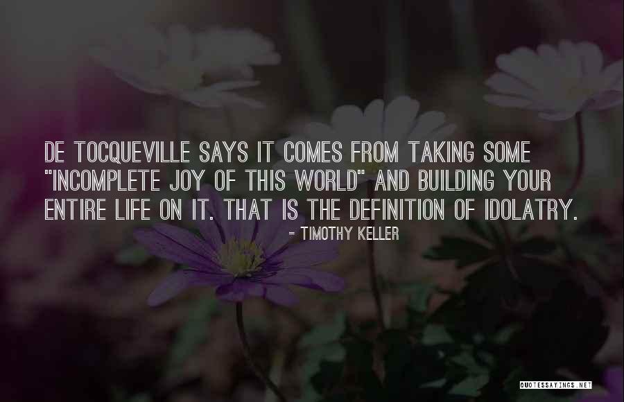 Life Without You Is Incomplete Quotes By Timothy Keller