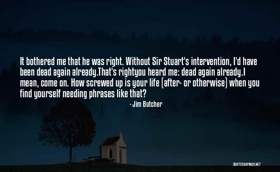 Life Without You Is Like Quotes By Jim Butcher Life Without You Is Like Quotes By Jim Butcher
