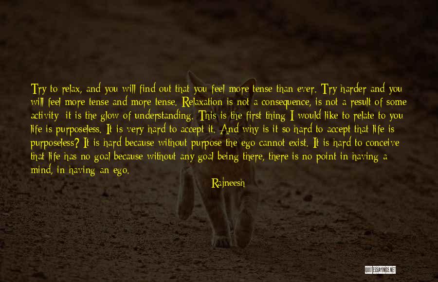 Life Without You Is Like Quotes By Rajneesh Life Without You Is Like Quotes By Rajneesh