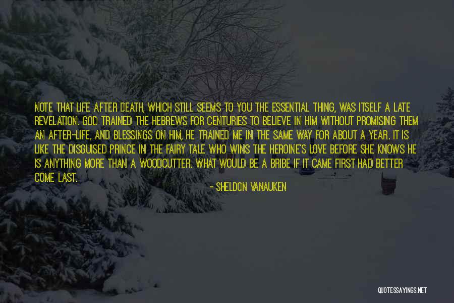 Life Without You Is Like Quotes By Sheldon Vanauken Life Without You Is Like Quotes By Sheldon Vanauken