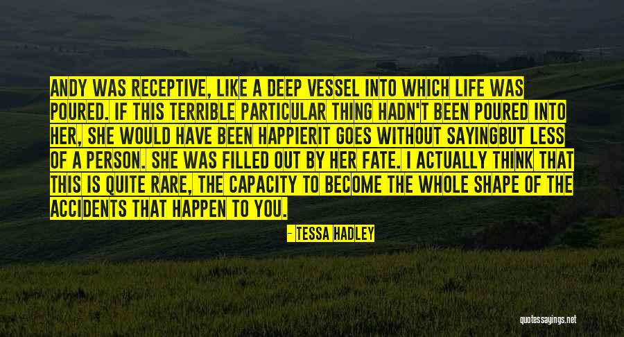 Life Without You Is Like Quotes By Tessa Hadley Life Without You Is Like Quotes By Tessa Hadley