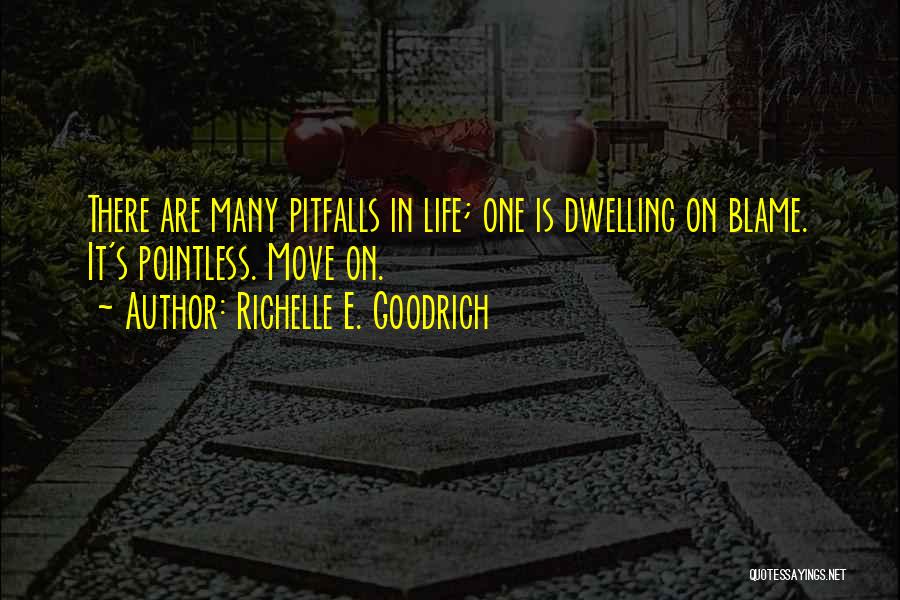 Life Without You Is Pointless Quotes By Richelle E. Goodrich