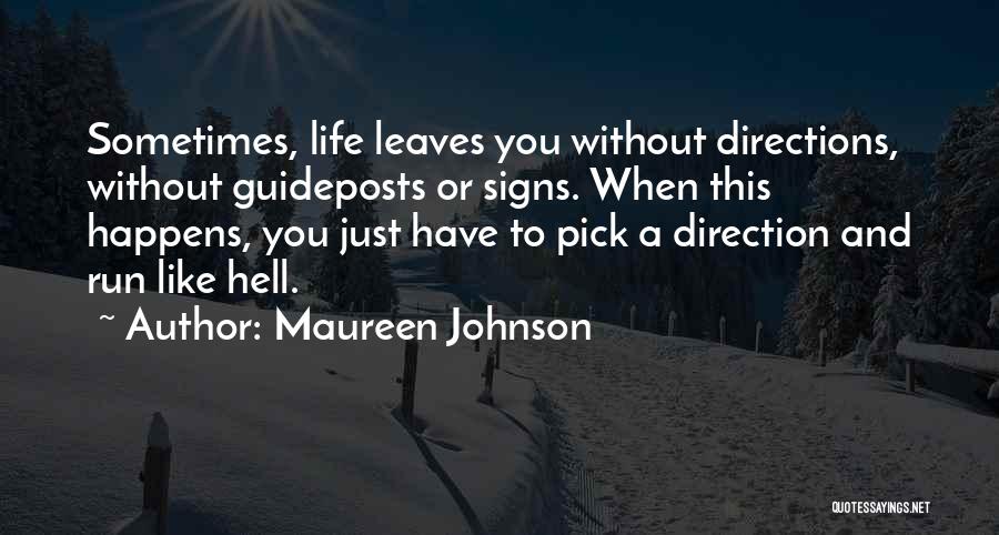 Life Without You Like Quotes By Maureen Johnson