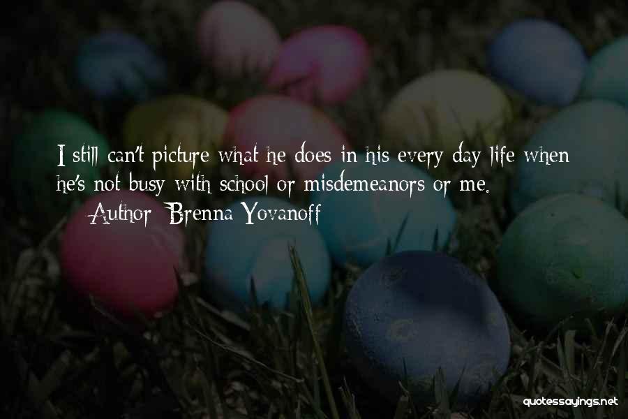 Life Without You Picture Quotes By Brenna Yovanoff