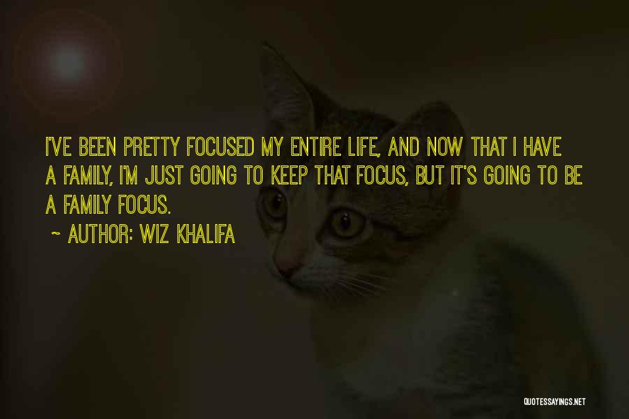 Life Wiz Khalifa Quotes By Wiz Khalifa