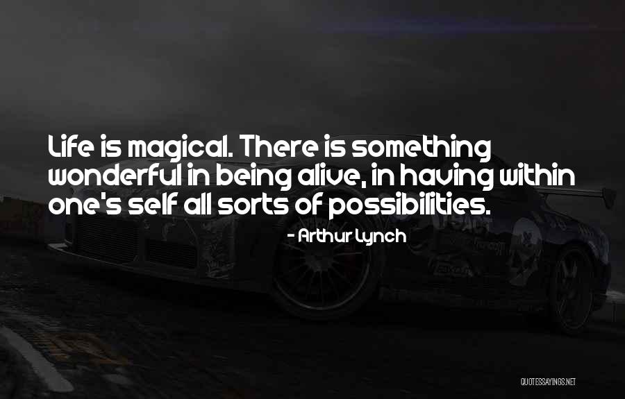 Life Wonderful Quotes By Arthur Lynch Life Wonderful Quotes By Arthur Lynch