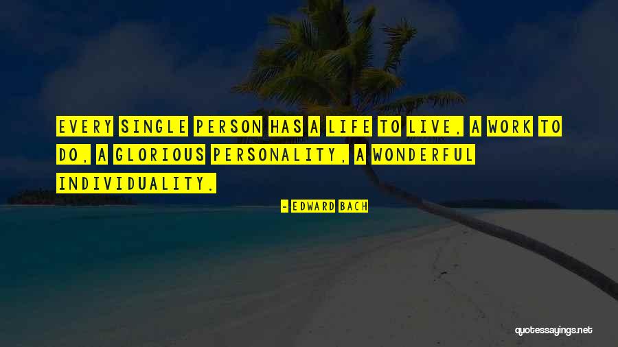 Life Wonderful Quotes By Edward Bach Life Wonderful Quotes By Edward Bach