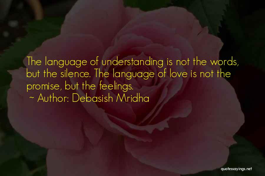 Life Words Of Wisdom Quotes By Debasish Mridha