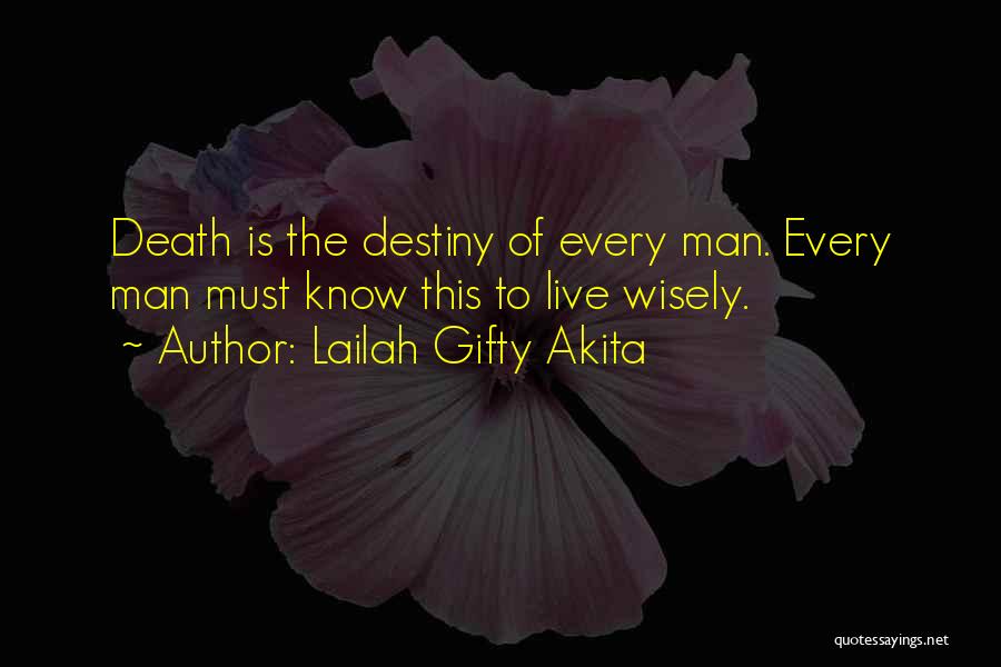 Life Words Of Wisdom Quotes By Lailah Gifty Akita