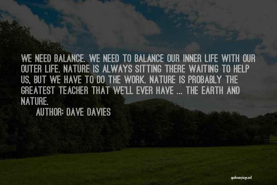 Life Work Balance Quotes By Dave Davies