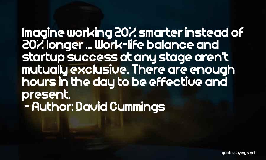 Life Work Balance Quotes By David Cummings