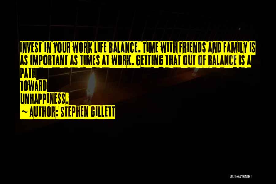 Life Work Balance Quotes By Stephen Gillett