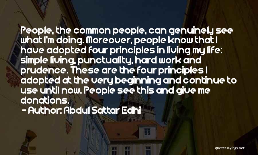 Life Work Hard Quotes By Abdul Sattar Edhi