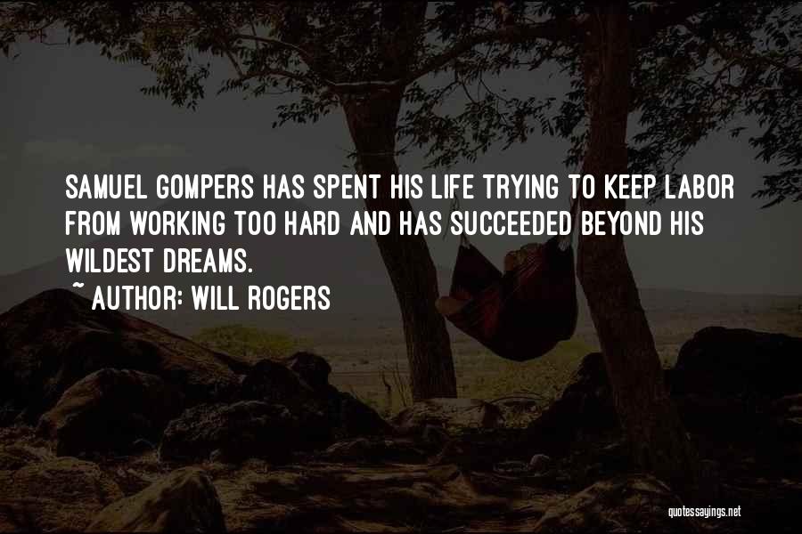 Life Working Hard Quotes By Will Rogers