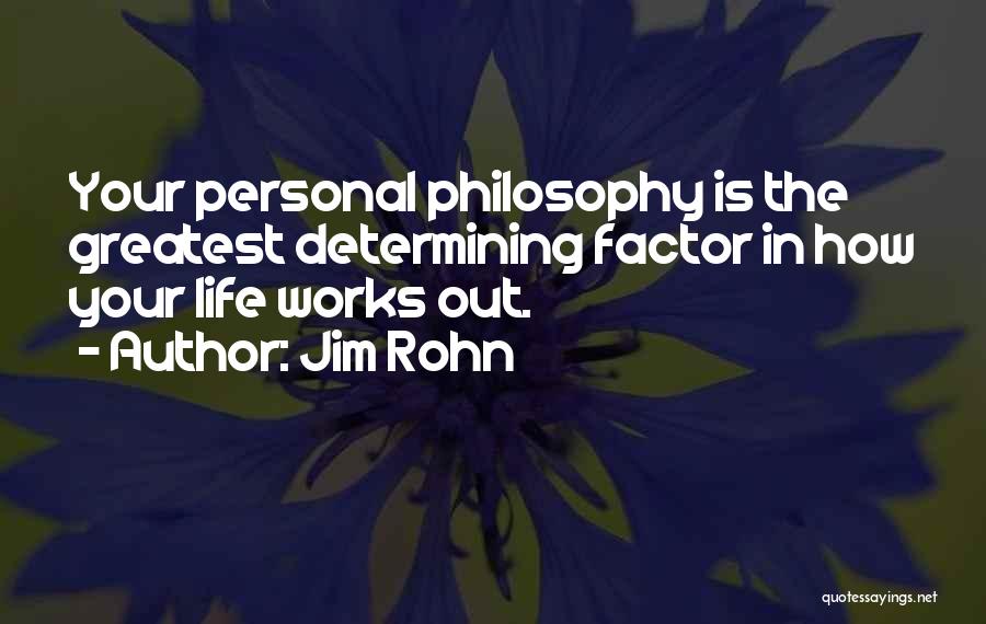 Life Works Out Quotes By Jim Rohn