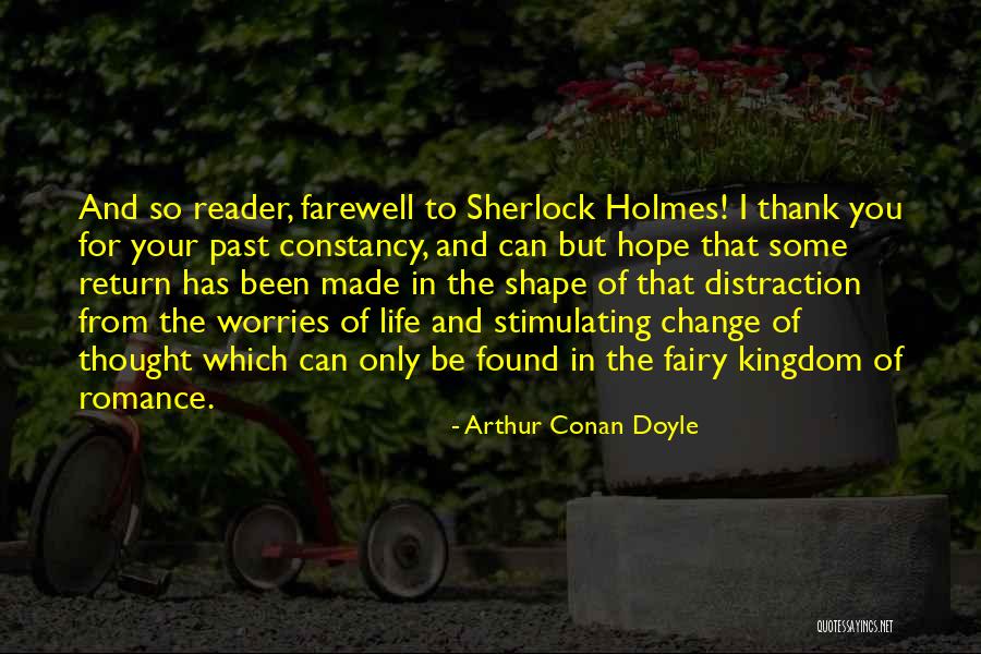 Life Worries Quotes By Arthur Conan Doyle Life Worries Quotes By Arthur Conan Doyle