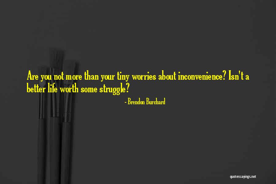Life Worries Quotes By Brendon Burchard Life Worries Quotes By Brendon Burchard