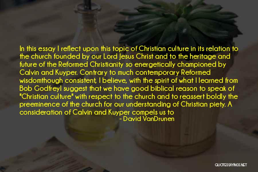Life Worship Christian Quotes By David VanDrunen Life Worship Christian Quotes By David VanDrunen