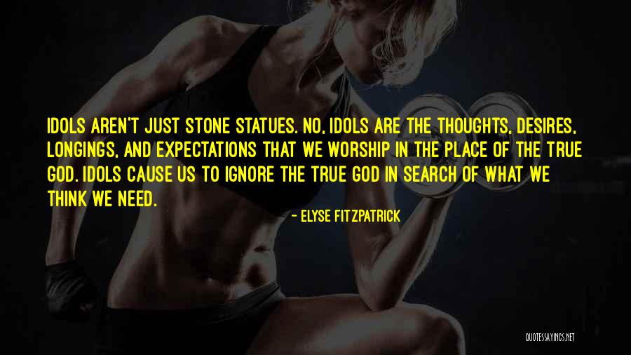Life Worship Christian Quotes By Elyse Fitzpatrick Life Worship Christian Quotes By Elyse Fitzpatrick