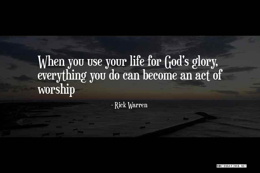 Life Worship Christian Quotes By Rick Warren Life Worship Christian Quotes By Rick Warren