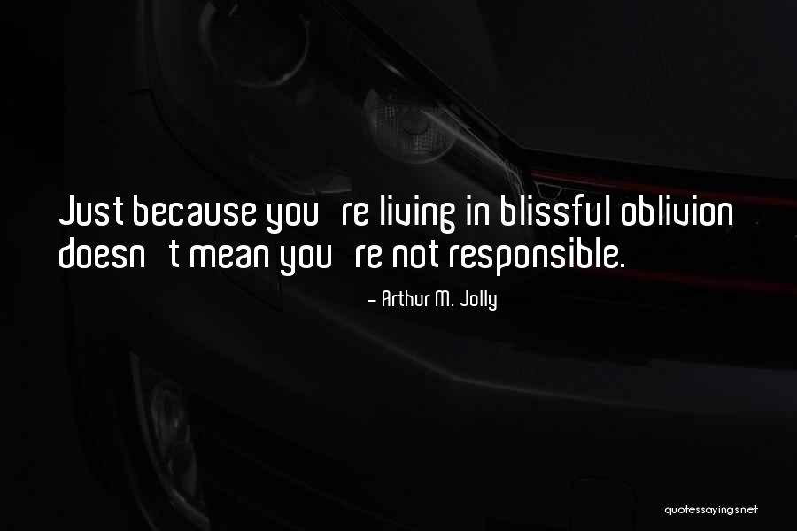Life Worship Song Quotes By Arthur M. Jolly Life Worship Song Quotes By Arthur M. Jolly