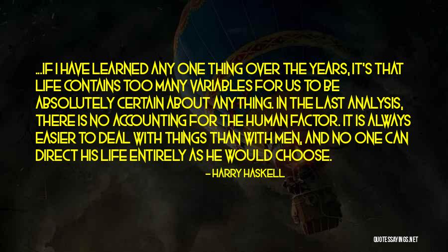 Life Would Be Easier If Quotes By Harry Haskell Life Would Be Easier If Quotes By Harry Haskell