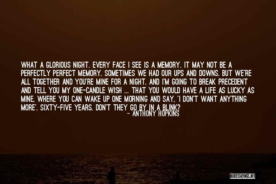 Life Would Be Perfect Quotes By Anthony Hopkins Life Would Be Perfect Quotes By Anthony Hopkins