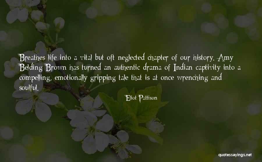 Life Wrenching Quotes By Eliot Pattison