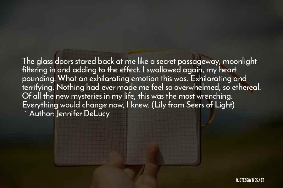 Life Wrenching Quotes By Jennifer DeLucy