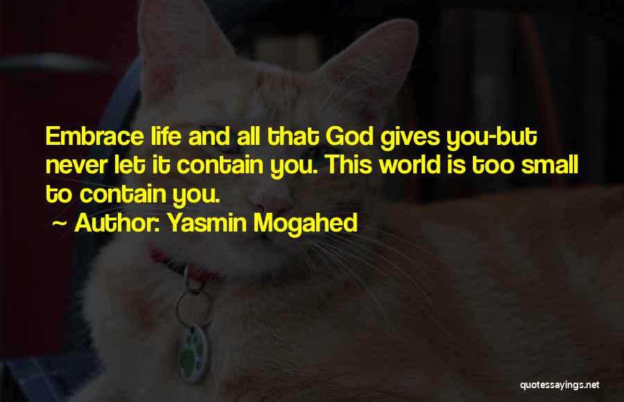 Life Yasmin Mogahed Quotes By Yasmin Mogahed