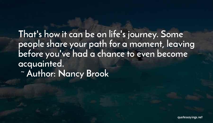 Life You Can Share Quotes By Nancy Brook