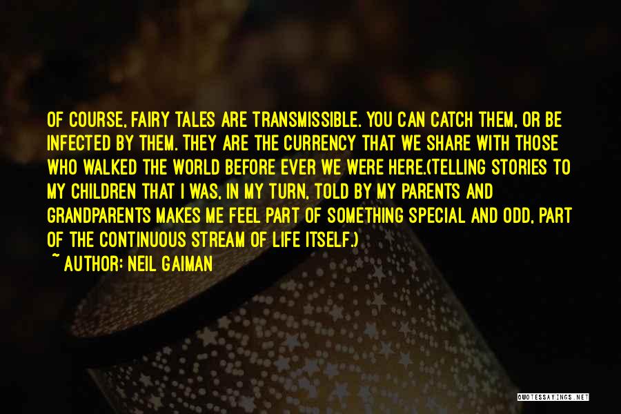 Life You Can Share Quotes By Neil Gaiman