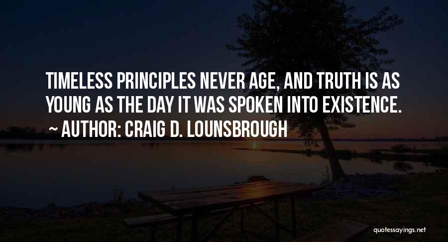 Life Young Quotes By Craig D. Lounsbrough
