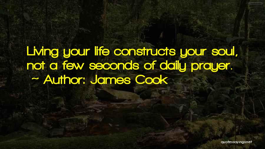 Life Your Life Quotes By James Cook