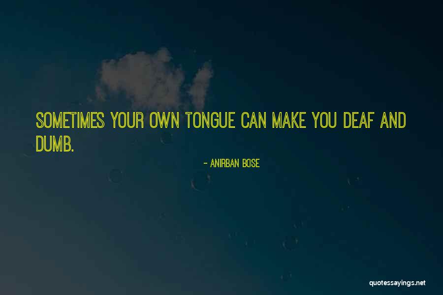 Life Your Own Life Quotes By Anirban Bose