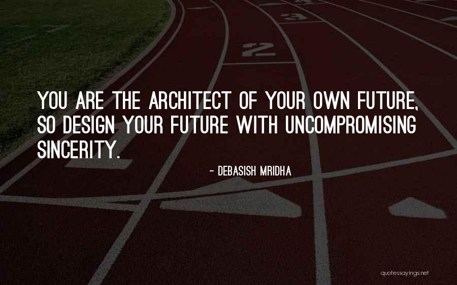 Life Your Own Life Quotes By Debasish Mridha