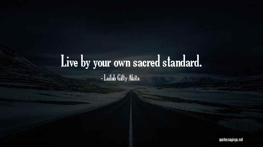 Life Your Own Life Quotes By Lailah Gifty Akita