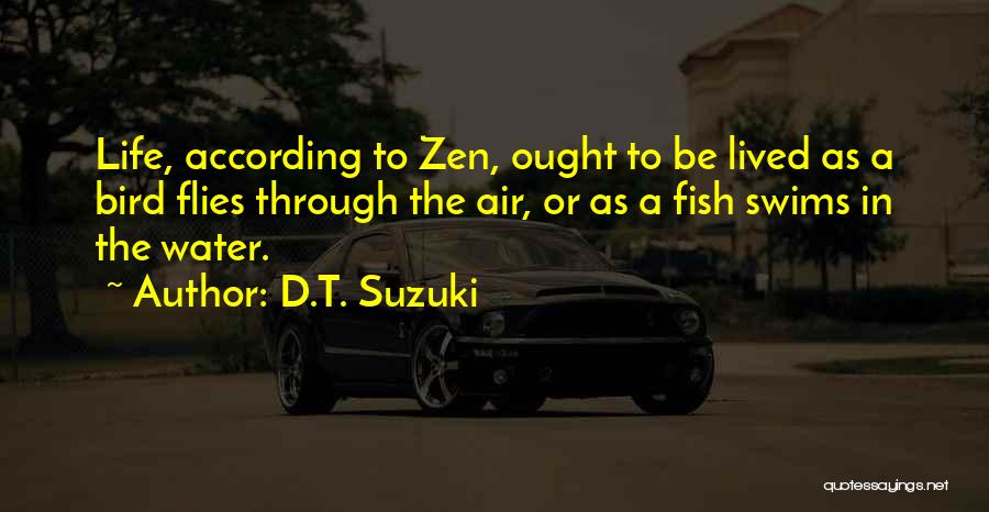 Life Zen Quotes By D.T. Suzuki